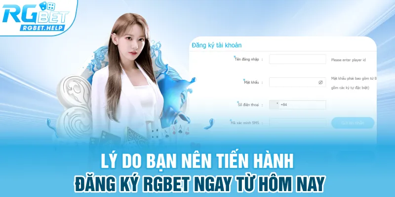 Lý do bạn nên tiến hành đăng ký Rgbet ngay từ hôm nay